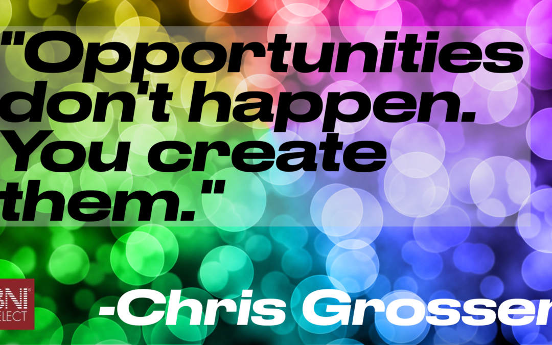Quote of the Week: Create Opportunities